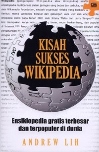 KISAH SUKSES WIKIPEDIA: Ensiklopedia Gratis Dan Terbesar Di Dunia