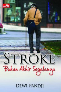 Image of STROKE BUKANLAH AKHIR SEGALANYA