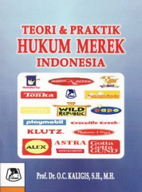 TEORI DAN PRAKTIK HUKUM MEREK INDONESIA