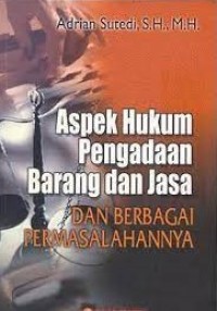 ASPEK HUKUM PENGADAAN BARANG DAN JASA DAN BERBAGAI PERMASALAHANNYA