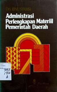 ADMINISTRASI PERLENGKAPAN MATERIIL PEMERINTAH DAERAH