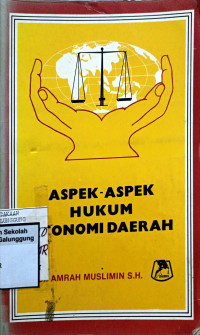 ASPEK-ASPEK HUKUM OTONOMI DAERAH