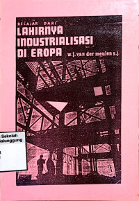 BELAJAR LAHIRNYA INDUSTRIALISASI DI EROPA