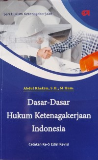 DASAR-DASAR HUKUM KETENAGAKERJAAN