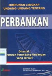 HIMPUNANAN LENGKAP UNDANG-UNDANG TENTANG PERBANKAN