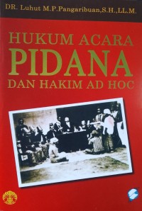 Image of HUKUM ACARA PIDANA DAN HAKIM AD HOC