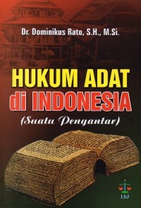 HUKUM ADAT DI INDONESIA (SUATU PENGANTAR)