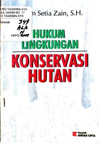 HUKUM LINGKUNGAN: Konservasi Hutan