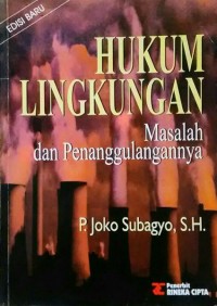 HUKUM LINGKUNGAN: Masalah Dan Penanggulangannya