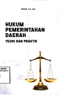HUKUM PEMERINTAHAN DAERAH: Tori dan Praktik