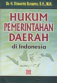 HUKUM PEMERINTAH DAERAH DI INDONESIA