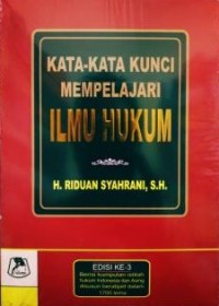 KATA-KATA KUNCI MEMPELAJARI ILMU HUKUM