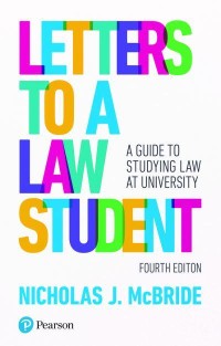 Image of LETTERS TO A LAW STUDENT: A Guide To Studying Law At University