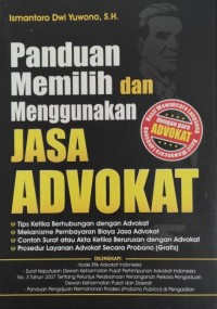 Image of PANDUAN MEMILIH DAN MENGGUNAKAN JASA ADVOKAT