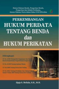 PERKEMBANGAN HUKUM PERDATA TENTANG BENDA DAN HUKUM PERIKATAN