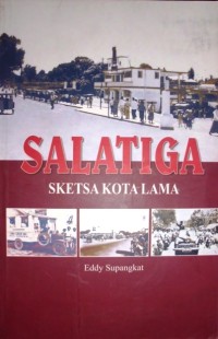 SALATIGA SKETSA KOTA LAMA