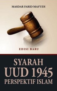SYARAH KONSTITUSI UUD 1945 DALAM PERSPEKTIF ISLAM