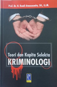 TEORI DAN KAPITA SELEKTA KRIMINOLOGI