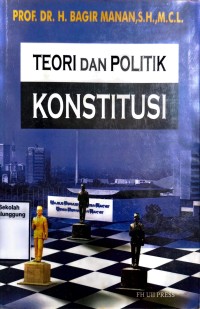 TEORI DAN POLITIK KONSTITUSI