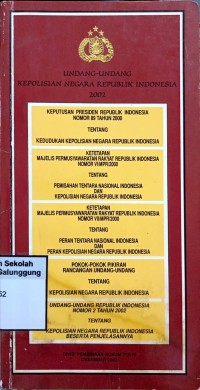 UNDANG-UNDANG KEPOLISIAN NEGARA REPUBLIK INDONESIA 2002