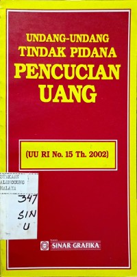 UNDANG-UNDANG TINDAK PIDANA PENCUCIAN UANG (UU RI NO. 15 TH. 2002)