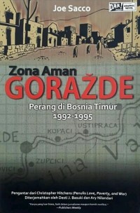 Image of ZONA AMAN GORAZDE: Perang di Bosnia Timur 1992-1995