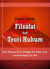 DASAR-DASAR FILSAFAT DAN TEORI HUKUM