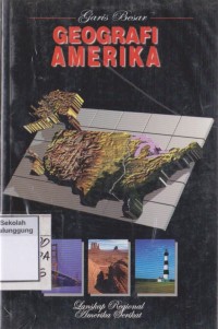 GARIS BESAR GEOGRAFI AMERIKA