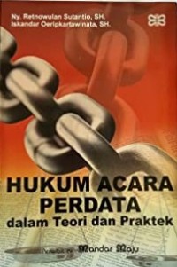 HUKUM ACARA PERDATA DALAM TEORI DAN PRAKTEK