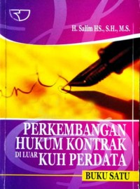 PERKEMBANGAN HUKUM KONTRAK DI LUAR KUH PERDATA: BUKU SATU