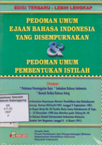 PEDOMAN UMUM EJAAN BAHASA INDONESIA YANG DISEMPURNAKAN DAN PEDOMAN UMUM PEMBENTUKAN ISTILAH