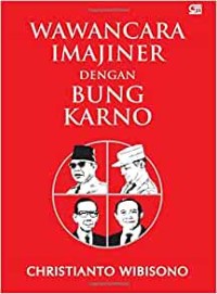 WAWANCARA IMAJINER DENGAN BUNG KARNO